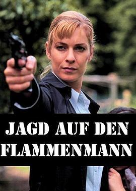 犯罪本能 <span style='color:red'>Jagd</span> auf den Flammenmann