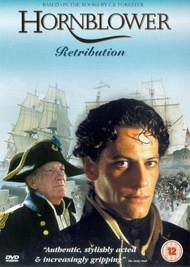 怒海英雄：回报 Hornblower: <span style='color:red'>Retribution</span>