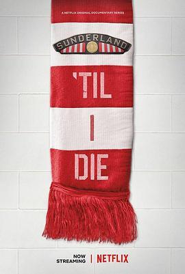 我<span style='color:red'>心</span>永<span style='color:red'>随</span>桑德兰 第一季 Sunderland 'Til I Die Season 1