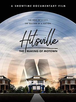 <span style='color:red'>希</span>思<span style='color:red'>维</span><span style='color:red'>尔</span>：汽车城的诞生 Hitsville: The Making of Motown