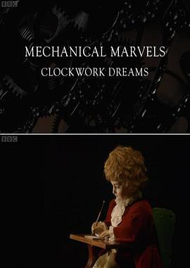 <span style='color:red'>机</span>械奇迹：<span style='color:red'>发</span>条装置之梦 Mechanical Marvels: Clockwork Dreams