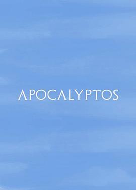 <span style='color:red'>创</span>世<span style='color:red'>纪</span> Apocalyptos