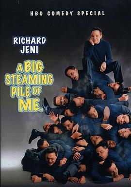 Richard Jeni: A Big Steaming <span style='color:red'>Pile</span> of Me