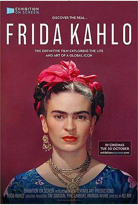 银幕上的展览：弗里达·<span style='color:red'>卡</span><span style='color:red'>罗</span> Frida Kahlo