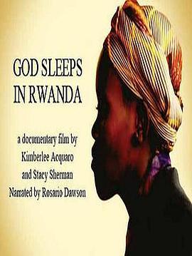 上帝忘了<span style='color:red'>卢</span><span style='color:red'>旺</span><span style='color:red'>达</span> God Sleeps in Rwanda