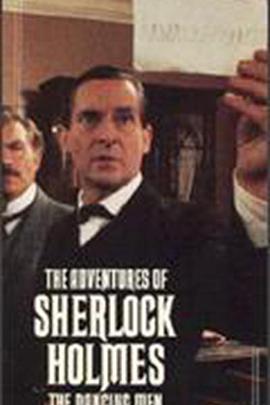 福尔摩斯：跳舞的人 "The Adventures of Sherlock H<span style='color:red'>olm</span>es" The Dancing Men