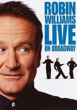 罗宾·威廉斯-<span style='color:red'>百</span><span style='color:red'>老</span>汇<span style='color:red'>人</span>生 Robin Williams: Live on Broadway