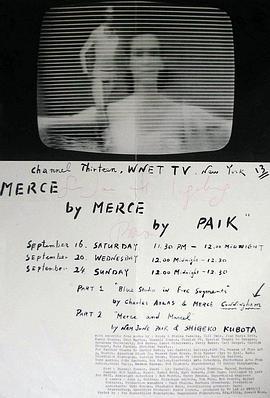 摩斯、<span style='color:red'>马塞尔</span>和白南准 Merce by Merce by Paik (1978)