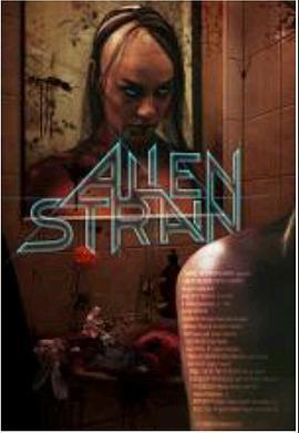 外星变异 Alien <span style='color:red'>Strain</span>