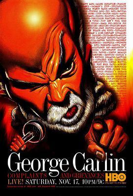 乔治·卡林：抱怨与<span style='color:red'>牢骚</span> George Carlin: Complaints and Grievances