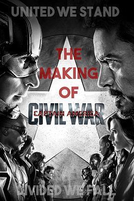团结即胜利，分裂即失败：美国队长3幕后制作 United We Stand, Divided We Fall: The Making of 'Captain America: Civil War'