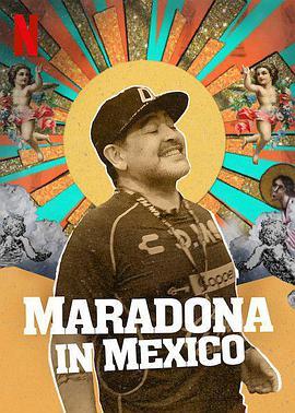 马拉多纳<span style='color:red'>在</span>锡<span style='color:red'>那</span>罗亚 Maradona en Sinaloa