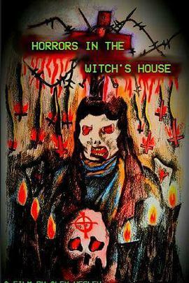 <span style='color:red'>Horrors</span> in the Witch's House