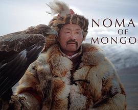 游牧<span style='color:red'>蒙</span>古 Nomads of Mongolia