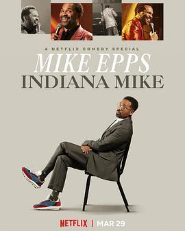 迈克·艾普斯：印第安纳的迈克 Mike <span style='color:red'>Epps</span>: Indiana Mike