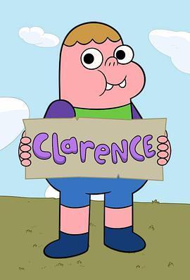 <span style='color:red'>小</span><span style='color:red'>胖</span>克莱伦斯 第一季 Clarence Season 1
