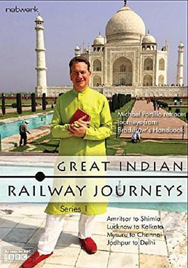 <span style='color:red'>印</span><span style='color:red'>度</span>铁路<span style='color:red'>之</span>旅 Great Indian Railway Journeys