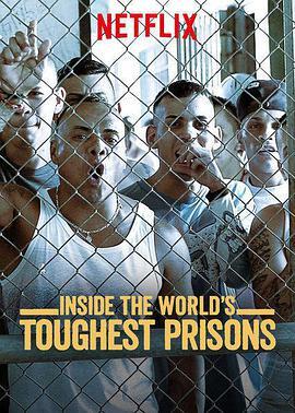 深入全球最难<span style='color:red'>熬</span>的监狱 第四季 Inside the World's Toughest Prisons Season 4