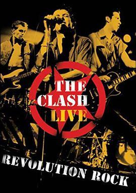 冲撞乐队：革命摇滚 The Clash: <span style='color:red'>Revolution</span> Rock