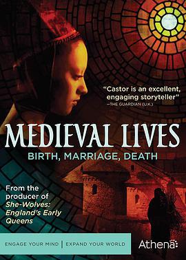 中世纪生活：<span style='color:red'>出</span>生，婚姻，<span style='color:red'>去</span>世 Medieval Lives: Birth, Marriage, Death