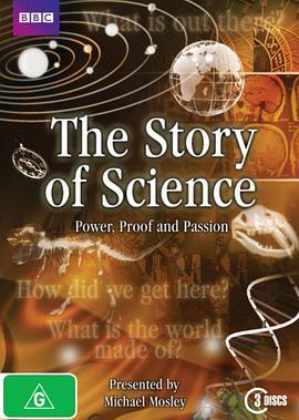 科学的故事：权力、证据与激情 The Story Of Science: Power, Proof And Passion