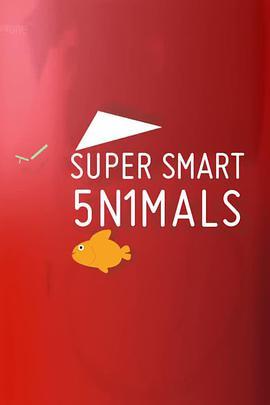 小动物<span style='color:red'>大智</span>慧 第一季 Super Smart Animals Season 1