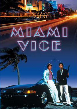 <span style='color:red'>迈阿密风云</span> Miami Vice