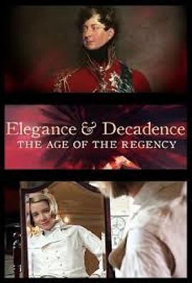 优雅与颓废：<span style='color:red'>摄政</span>时代 Elegance and Decadence: The Age of the Regency
