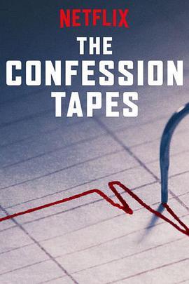 <span style='color:red'>认</span>罪口供 第一季 The Confession Tapes Season 1