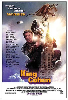 拉里·柯恩的狂野世界 King <span style='color:red'>Cohen</span>: The Wild World of Filmmaker Larry <span style='color:red'>Cohen</span>