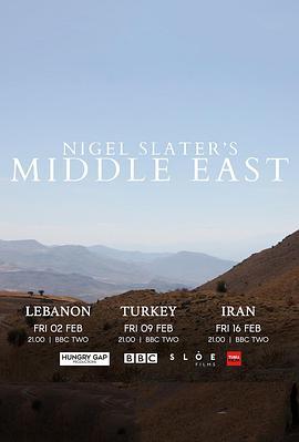 奈杰尔·斯<span style='color:red'>莱特</span>的中东美食之旅 Nigel Slater's Middle East