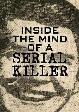 Inside the Mind of a <span style='color:red'>Serial</span> Killer Season 1