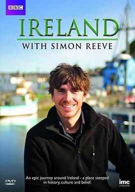 西蒙·<span style='color:red'>里</span><span style='color:red'>夫</span>畅游爱尔兰 Ireland with Simon Reeve