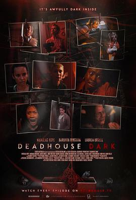 黑暗<span style='color:red'>死</span>屋 第一季 Deadhouse Dark Season 1