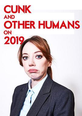 Cunk & Other Humans on <span style='color:red'>2019</span>