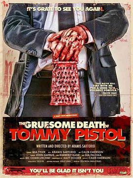 汤米皮斯托的恐怖死亡 The <span style='color:red'>Gruesome</span> Death of Tommy Pistol