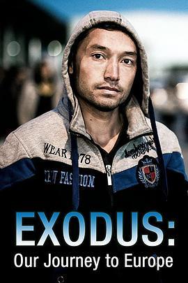 <span style='color:red'>出埃及记</span>：难民的欧洲之路 Exodus: Our Journey to Europe