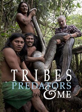 <span style='color:red'>成</span><span style='color:red'>为</span>部落捕食者 第一季 Tribes, Predators and Me Season 1