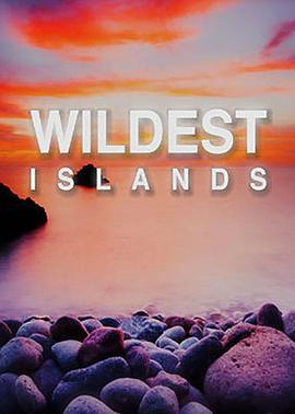 岛屿野生大地 第一季 Wildest <span style='color:red'>Islands</span> Season 1