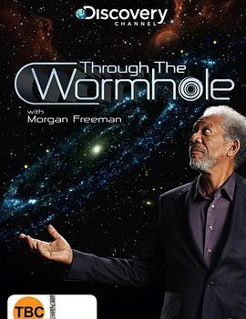 与摩根·弗里曼一起穿越虫洞 第一季 Through The Wormhole With Morgan F<span style='color:red'>reema</span>n Season 1