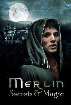 梅林传奇<span style='color:red'>之</span><span style='color:red'>魔</span><span style='color:red'>法</span>秘境 Merlin: Secrets & Magic