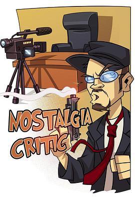 <span style='color:red'>怀</span>旧评论狂 The Nostalgia Critic