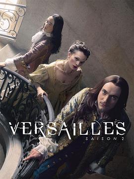<span style='color:red'>凡尔赛 第二季 Versailles Season 2</span>
