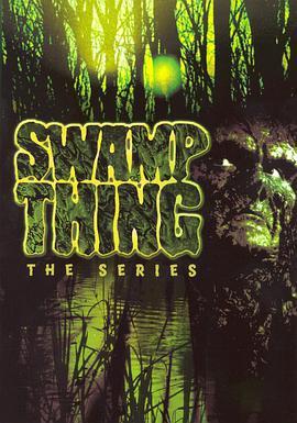 <span style='color:red'>沼泽</span>怪物 第二季 Swamp Thing Season 2