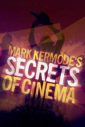 马克·柯莫德：电影的秘密 第一季 Mark Kermode's Secrets of Cinema Season 1