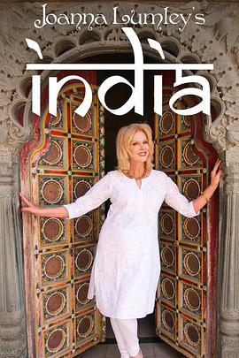 乔<span style='color:red'>安</span>娜·林莉的印<span style='color:red'>度</span>之旅 Joanna Lumley's India