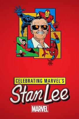 致敬漫<span style='color:red'>威</span>斯坦<span style='color:red'>李</span> Celebrating Marvel's Stan Lee