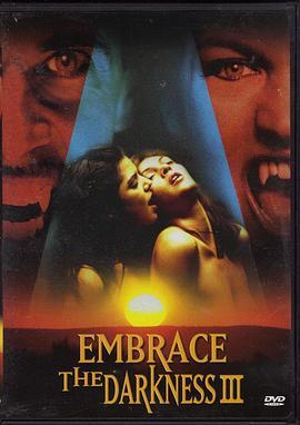 拥<span style='color:red'>抱</span>黑暗3 Embrace the Darkness3