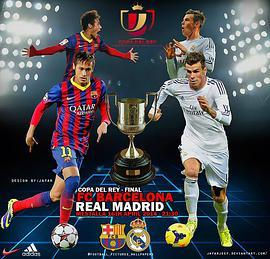 13/14赛季西班牙国王杯决赛 Copa del Rey Final 2014
