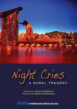 夜晚的哭泣：乡村悲剧 Night Cries: A Rural Tragedy